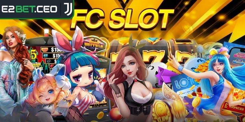 Tổng quan về FC nổ hũ E2BET
