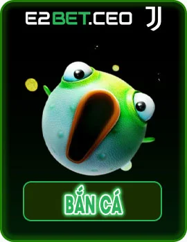 hinh ban ca e2bet