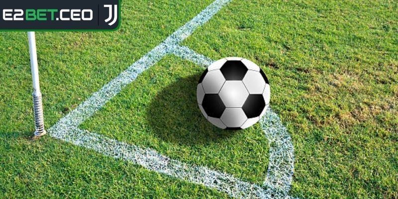 Tìm hiểu tổng quan về kèo phạt góc E2Bet
